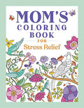 Mom's coloring book for Stress Relief