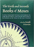 Sixth & Seventh Book of Moses (hc) by Joseph Peterson (ed)