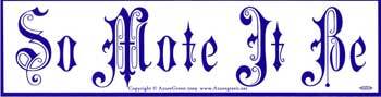 So Mote It Be